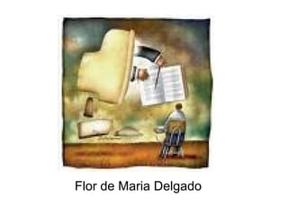 Flor de Maria Delgado 