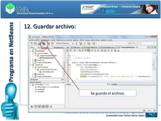 Programa en NetBeans 12. Guardar archivo: Se guarda el archivo. 