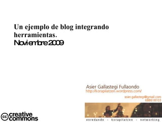 Un ejemplo de blog integrando herramientas.  Noviembre 2009 