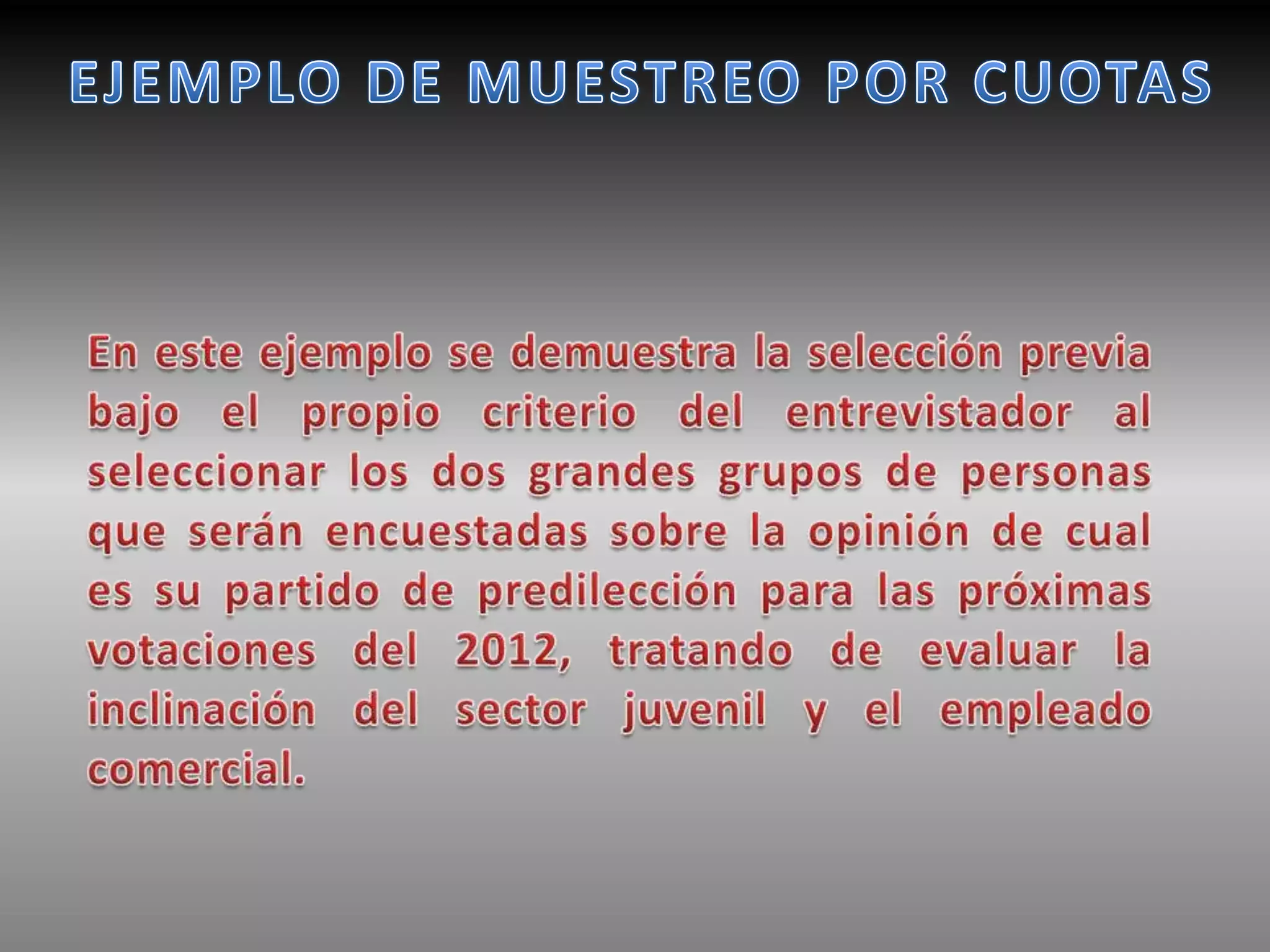 Ejemplo de muestreo por cuotas