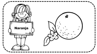 Naranja
 
