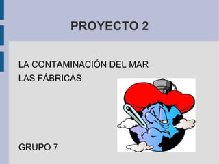 PROYECTO 2 ,[object Object]