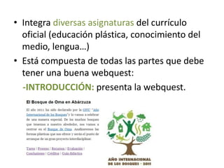 Ejemplo de webquest bien realizada | PPTX