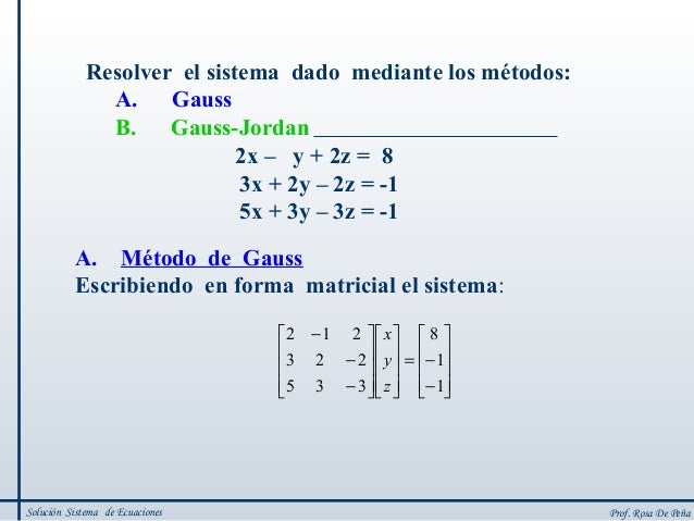Diferencia Entre Gauss Y Gauss Jordan