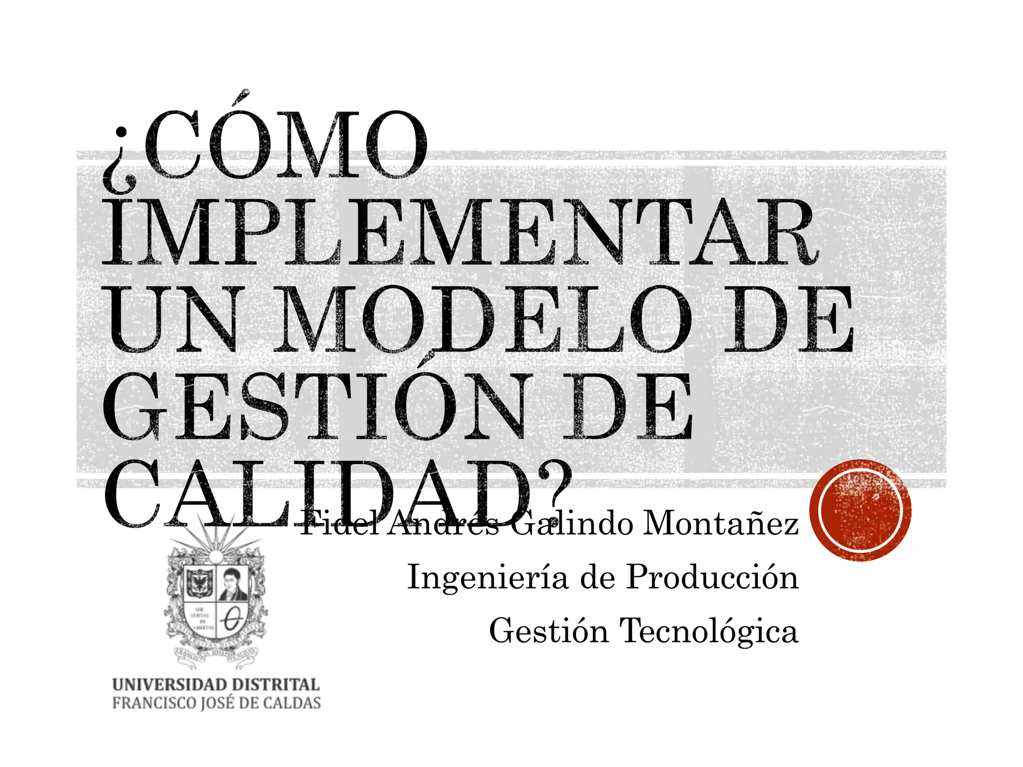 Ejemplo para un modelo de Gestión de Calidad | PPT