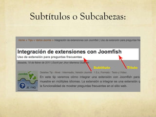 Subtítulos o Subcabezas: