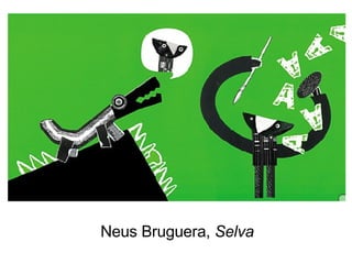 Neus Bruguera,  Selva 
