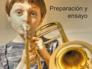 Preparación y ensayo