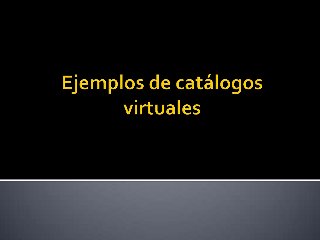Ejemplos de catálogos virtuales
