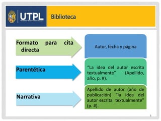 Formato para cita
directa
Autor, fecha y página
Parentética “La idea del autor escrita
textualmente” (Apellido,
año, p. #).
Narrativa
Apellido de autor (año de
publicación) “la idea del
autor escrita textualmente”
(p. #).
6
 