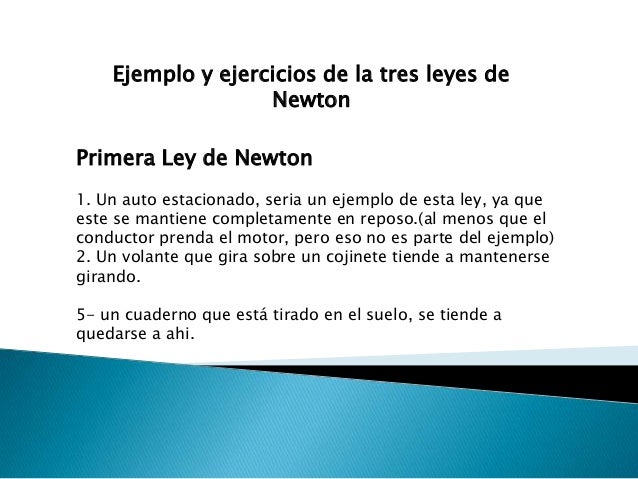 Ejemplo De Las 3 Leyes De Newton