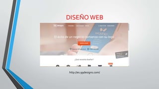 DISEÑO WEB
http://es.99designs.com/