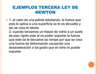 Ejemplos leyes de newton