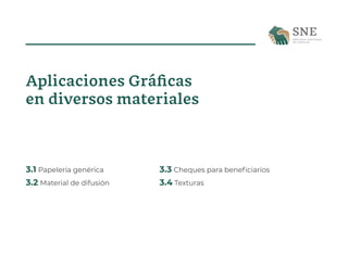 3.1 Papelería genérica
3.2 Material de difusión
3.3 Cheques para beneficiarios
3.4 Texturas
Aplicaciones Gráficas
en diver...