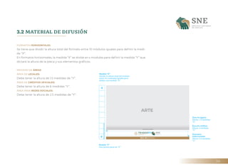 36
FORMATOS HORIZONTALES
Se tiene que dividir la altura total del formato entre 10 módulos iguales para definir la medi­
d...