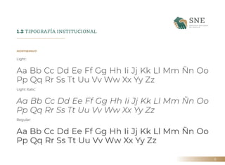 8
MONTSERRAT:
Light:
Aa Bb Cc Dd Ee Ff Gg Hh Ii Jj Kk Ll Mm Ñn Oo
Pp Qq Rr Ss Tt Uu Vv Ww Xx Yy Zz
Light Italic:
Aa Bb Cc ...
