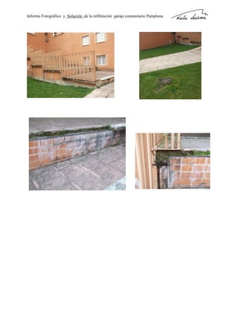Informe Fotográfico y Solución de la infiltración garaje comunitario Pamplona
 