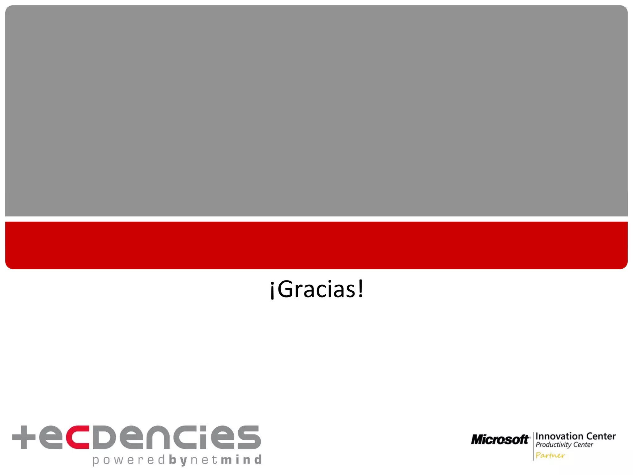 ¡Gracias!
 