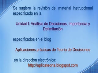Analisis de Decisiones Ejemplo:Unidad 1