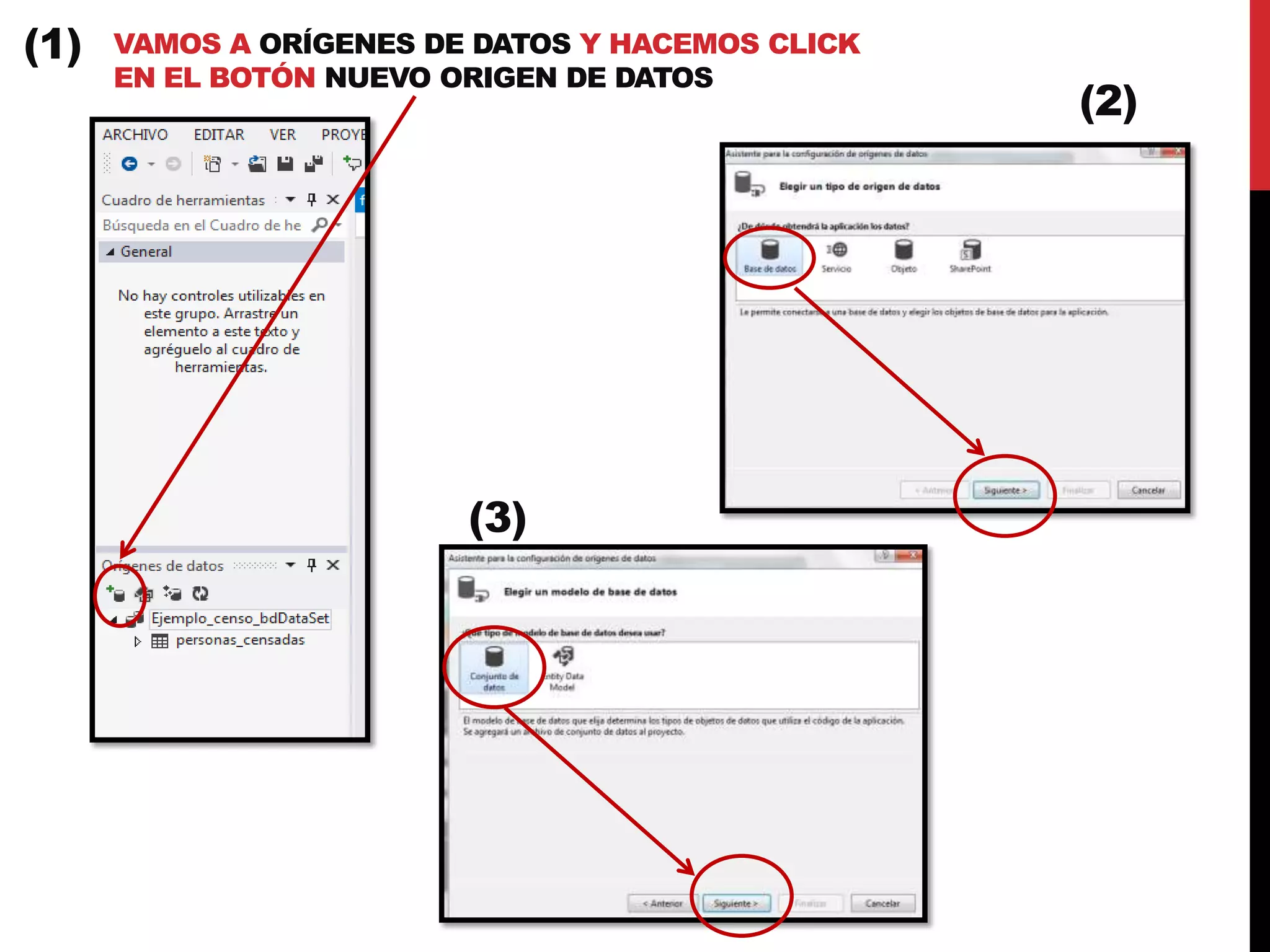VAMOS A ORÍGENES DE DATOS Y HACEMOS CLICK
EN EL BOTÓN NUEVO ORIGEN DE DATOS
(1)
(2)
(3)
 