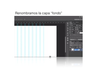 Renombramos la capa “fondo”
 