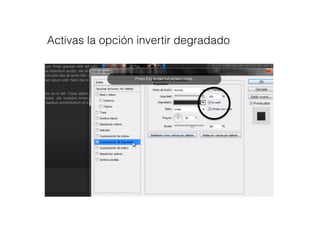 Activas la opción invertir degradado
 