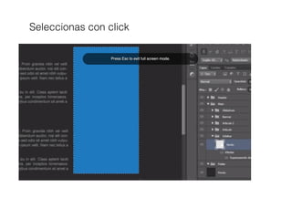 Seleccionas con click
 