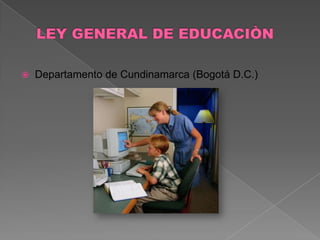 
Departamento de Cundinamarca (Bogotá D.C.)