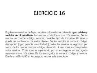 EJERCICIO 16
 