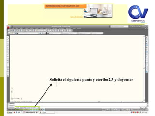 Comando: LINE
Solicita el siguiente punto y escribo 2,3 y doy enter
 