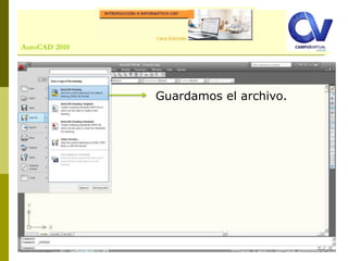 Comando: LINEAutoCAD 2010
Guardamos el archivo.
 