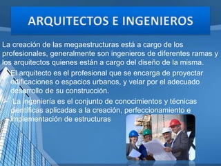 MEGAESTRUCTURAS | PPTX