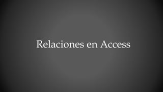 Relaciones en Access