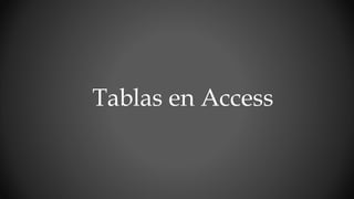 Tablas en Access
