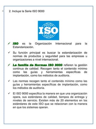 Tipo y naturaleza del producto o servicio.