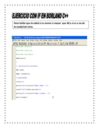 Para hallar que la edad si es menor o mayor que 40 y si es o no de
la ciudad de Lima.
 