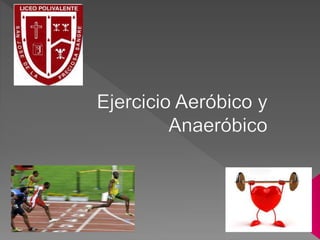 Ejercicio aerobico y anaerobico