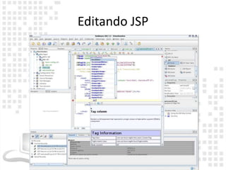 Editando JSP
 