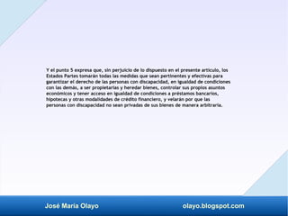 José María Olayo olayo.blogspot.com
Y el punto 5 expresa que, sin perjuicio de lo dispuesto en el presente artículo, los
E...