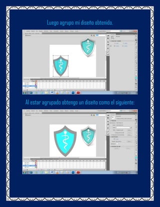 Luego agrupo mi diseño obtenido.




Al estar agrupado obtengo un diseño como el siguiente:
 