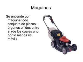 Maquinas  ,[object Object]