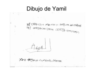 Dibujo de Yamil
 