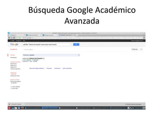 Búsqueda Google Académico
Avanzada
 