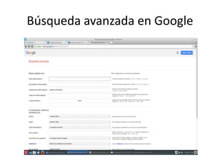 Búsqueda avanzada en Google
 