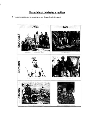 Material v actividades a realizar
lmágenes a observar (se proyectaran con data en la sala de clases)
ñg
B
a?
¡ "'
rn?
¡
ritl
€,e"¿
<$
Efi{¡
q$
',&
,M wu'
eil
F*k
 