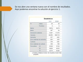 Se nos abre una ventana nueva con el nombre de resultados.
Aquí podemos encontrar la solución al ejercicio 1.
 