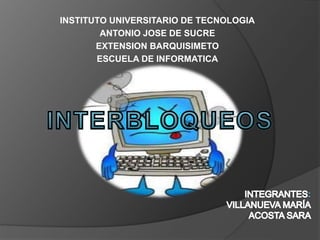 INSTITUTO UNIVERSITARIO DE TECNOLOGIA
ANTONIO JOSE DE SUCRE
EXTENSION BARQUISIMETO
ESCUELA DE INFORMATICA
 