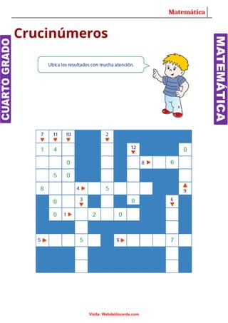 Matemática
Crucinúmeros
Visita: Webdeldocente.com
 