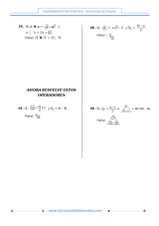 RAZONAMIENTO MATEMÁTICO – Sexto Grado de Primaria
www.EjerciciosdeMatematica.com
 