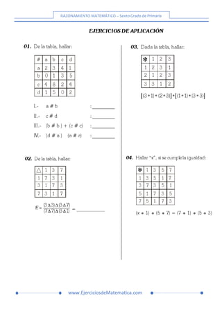 RAZONAMIENTO MATEMÁTICO – Sexto Grado de Primaria
www.EjerciciosdeMatematica.com
 